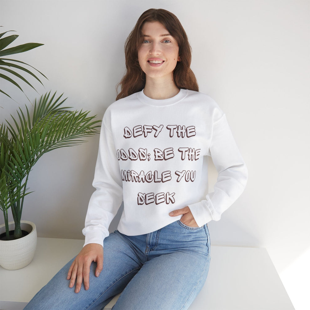 Defy Odds Sweat, Miracle Quote Top, Inspirational Blend, Motivate Pullover, Empower Sweatshirt, Believe Crewneck, Overcome Message