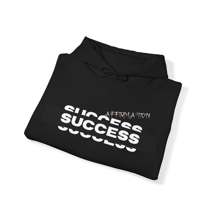 Success, Affirmation, Hooded Sweatshirt, Unisex, Heavy Blend, Positive Vibes, Motivation, Ambition, Encouragement, Empowerment