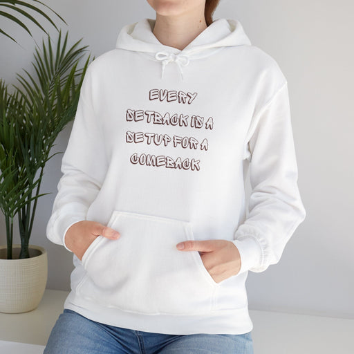 Setback Comeback Hoodie, Quote Blend Pullover, Resilience Jumper, Motivate Hooded Top, Inspire Sweatshirt, Recovery Blend Hoodie,