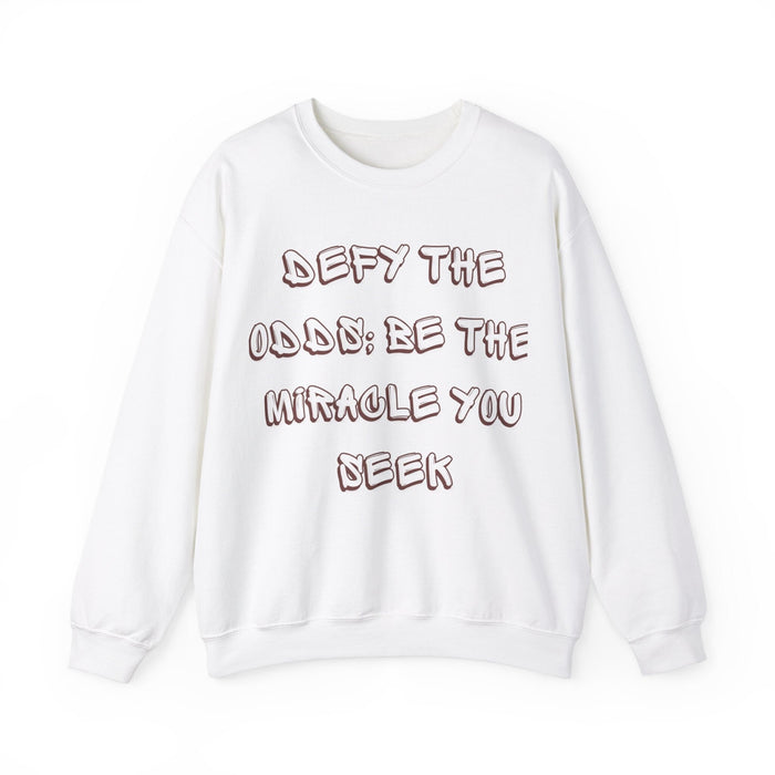 Defy Odds Sweat, Miracle Quote Top, Inspirational Blend, Motivate Pullover, Empower Sweatshirt, Believe Crewneck, Overcome Message